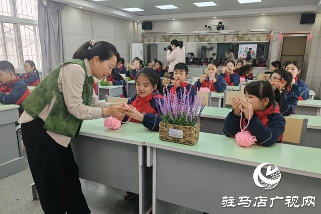 指尖传承非遗！驻马店“非遗新芽计划”钩编活动走进小学